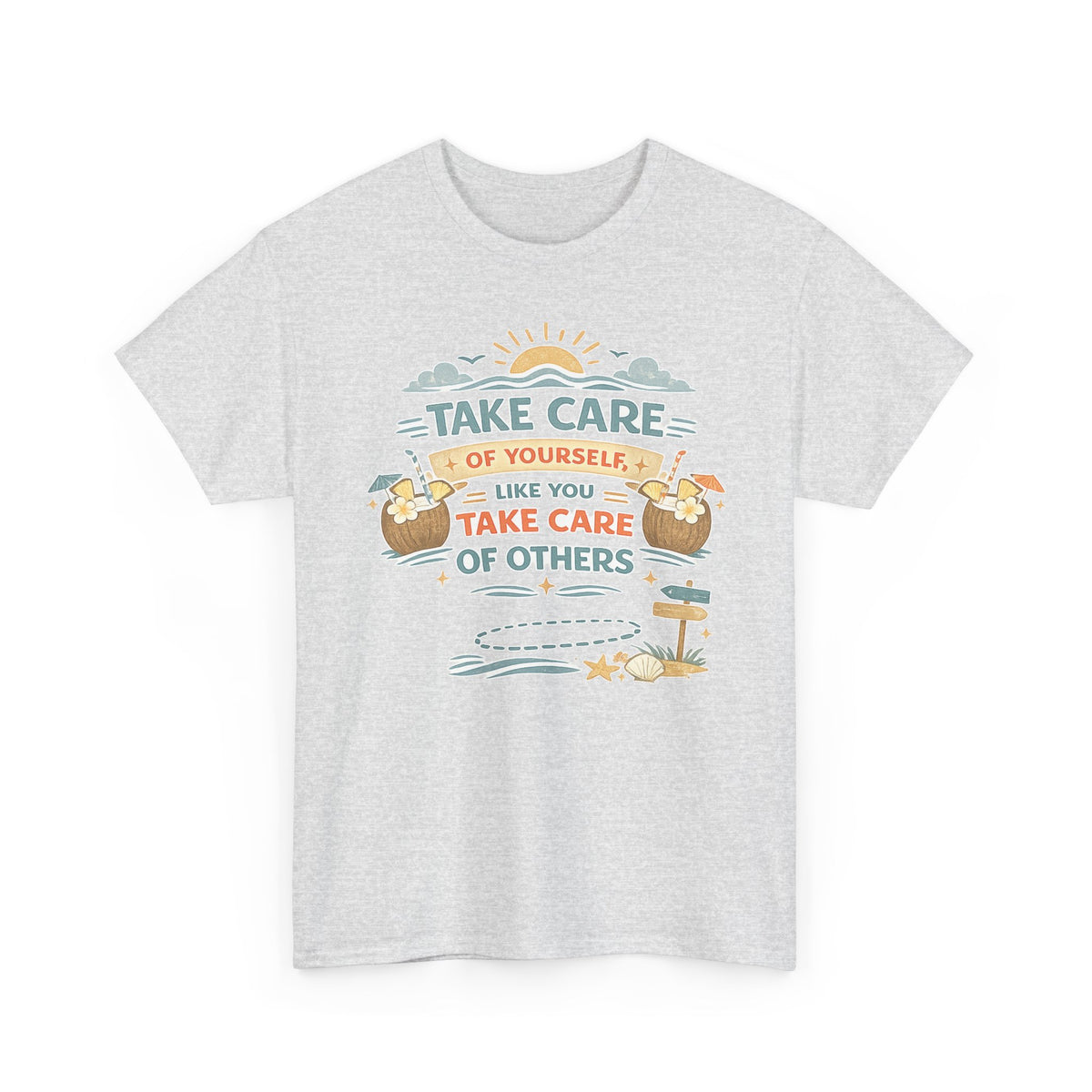 Motivational Graphic Tee — “Take Care of Yourself Like You Take Care of Others” / Keep Moving Forward