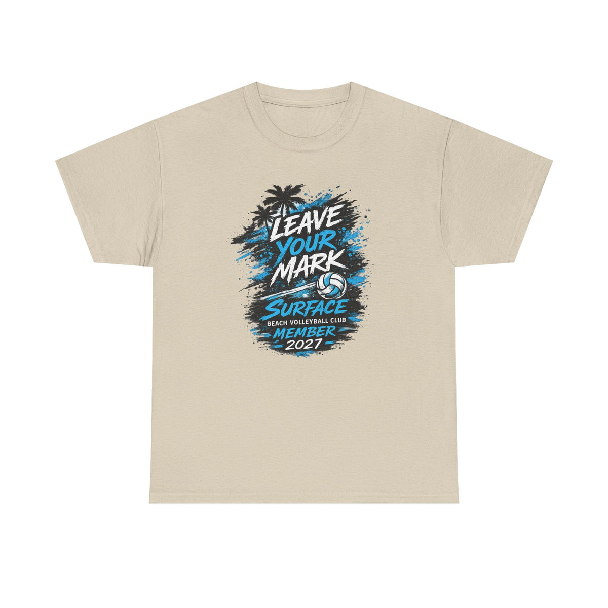 “Leave Your Mark” Surface Beach Volleyball Club Member 2027 T-Shirt