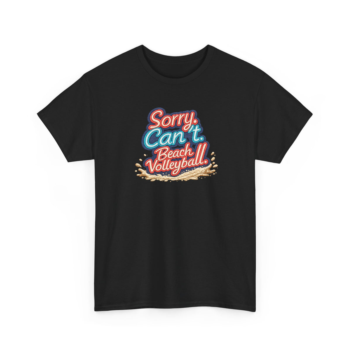Beach Volleyball Tee — "Sorry, Can't. I’ve Got Beach Volleyball" Retro Graphic