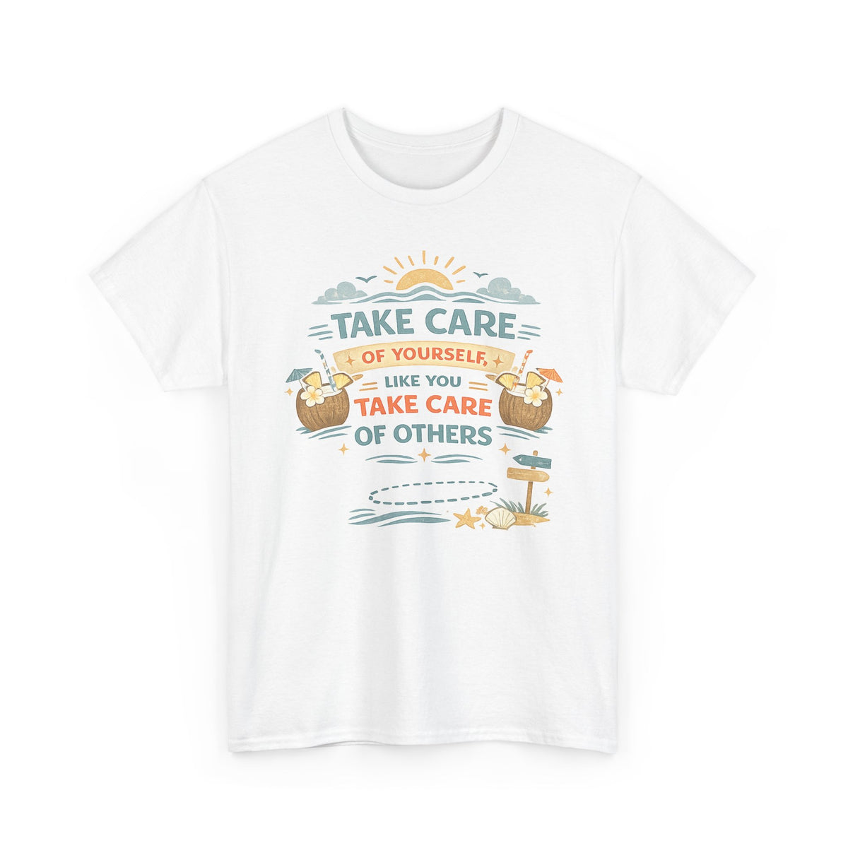 Motivational Graphic Tee — “Take Care of Yourself Like You Take Care of Others” / Keep Moving Forward