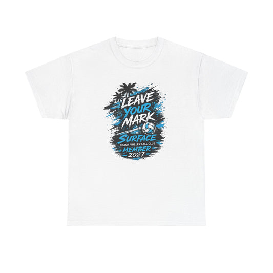 “Leave Your Mark” Surface Beach Volleyball Club Member 2027 T-Shirt