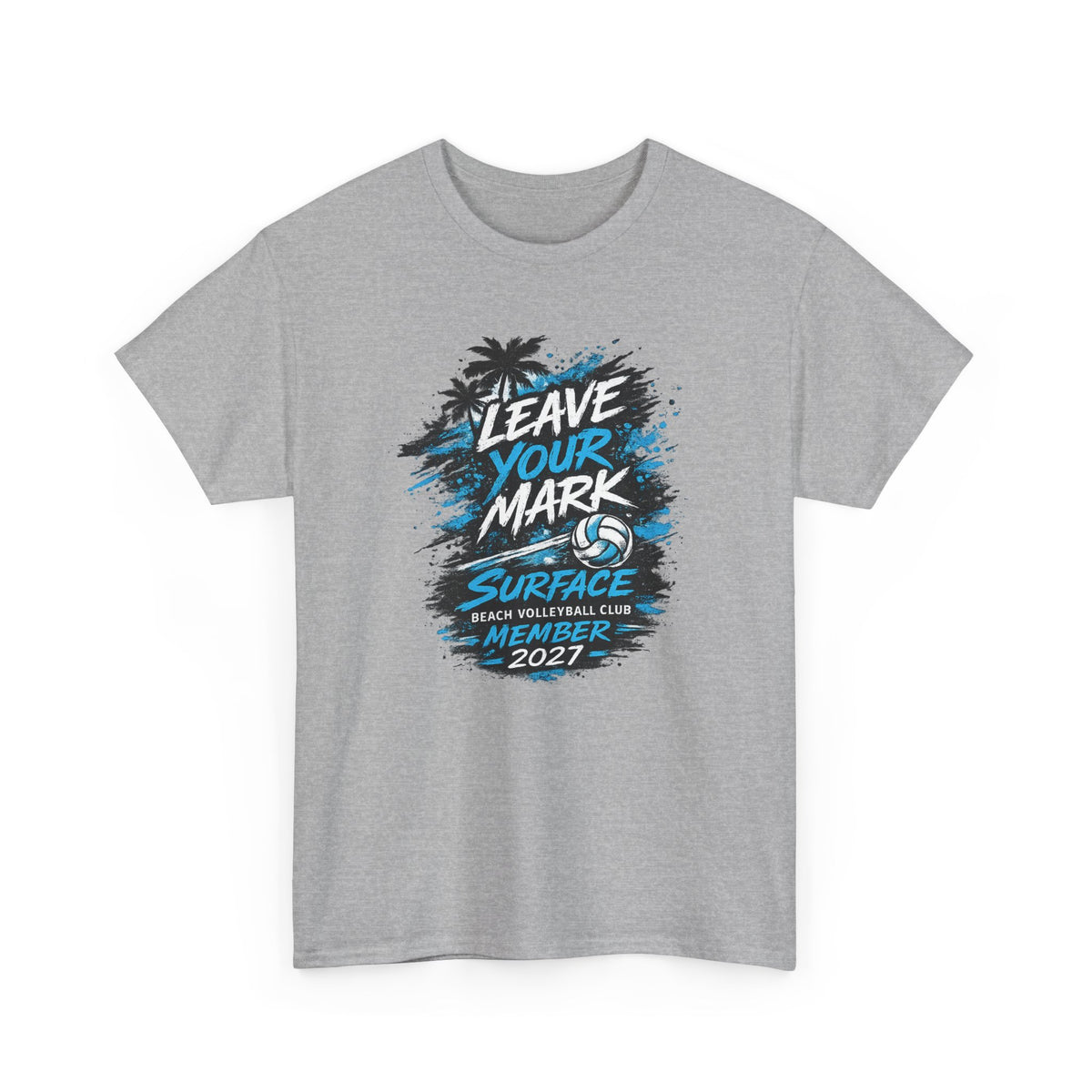“Leave Your Mark” Surface Beach Volleyball Club Member 2027 T-Shirt
