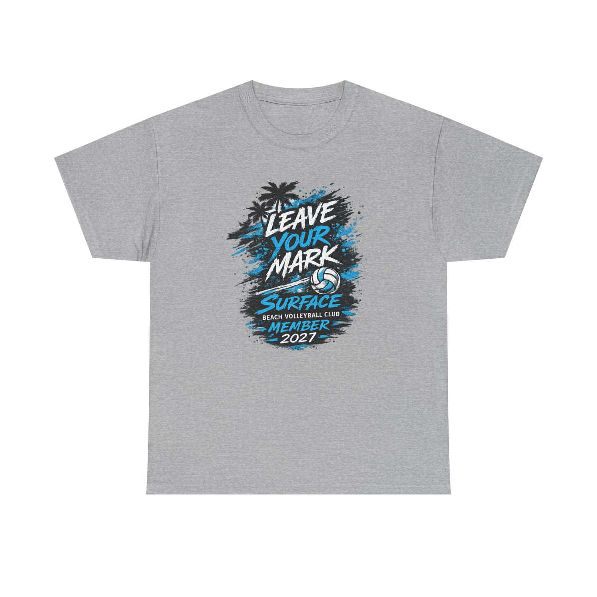 “Leave Your Mark” Surface Beach Volleyball Club Member 2027 T-Shirt