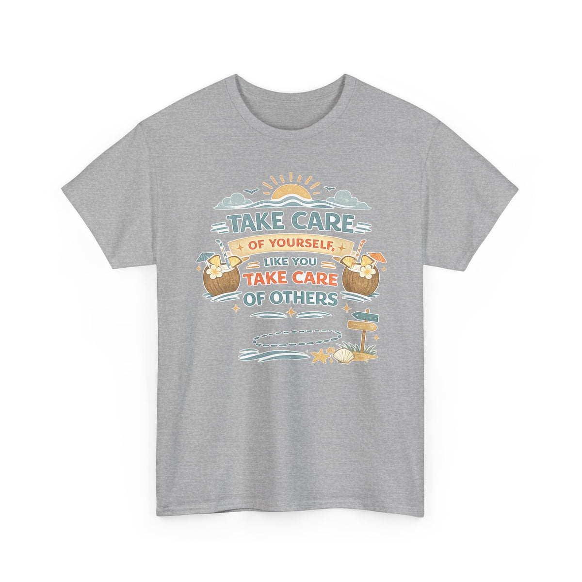 Motivational Graphic Tee — “Take Care of Yourself Like You Take Care of Others” / Keep Moving Forward
