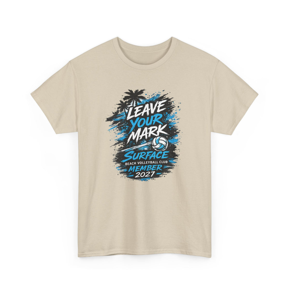 “Leave Your Mark” Surface Beach Volleyball Club Member 2027 T-Shirt